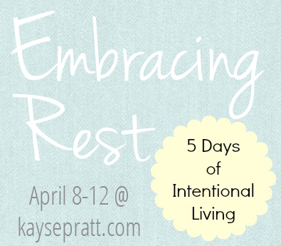 Understanding Busy { Embracing Rest :: Day 1 }