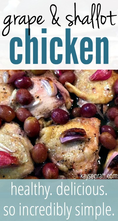 Grape & Shallot Chicken - KaysePratt.com Pinterest