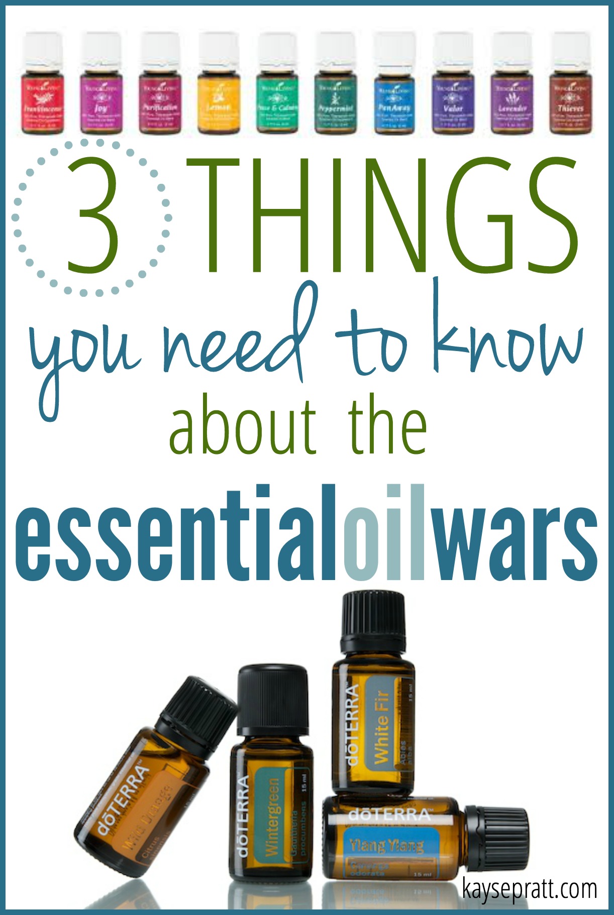 The 3 Things You Need To Know About The Essential Oil Wars