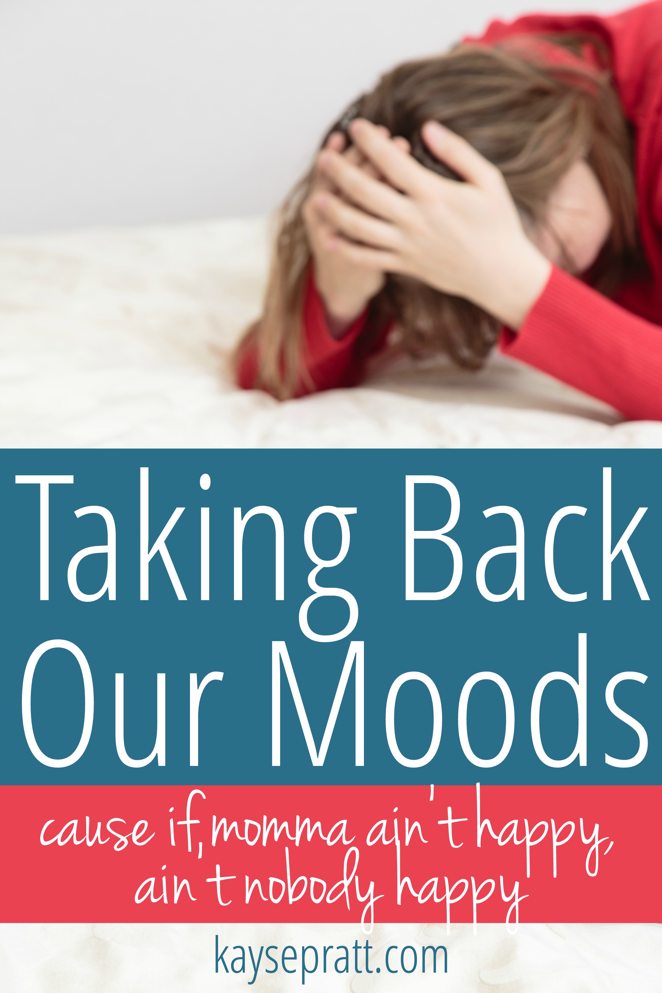 Taking Back Our Moods