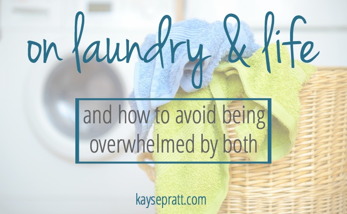 on laundry and life - kaysepratt.com