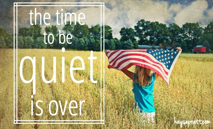 The Time To Be Quiet Is Over :: A Response to the SCOTUS Ruling