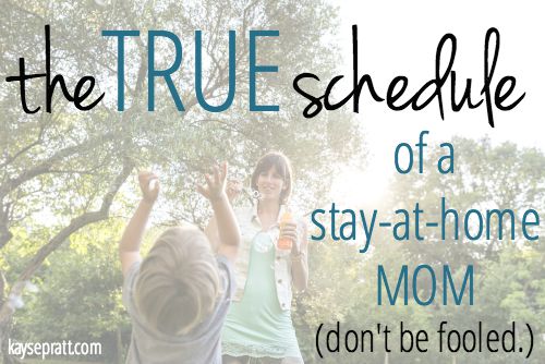 The True Schedule of a Stay-At-Home Mom