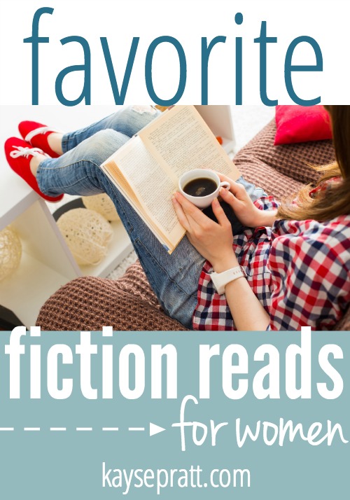 Favorite Fiction Reads for Women - KaysePratt.com