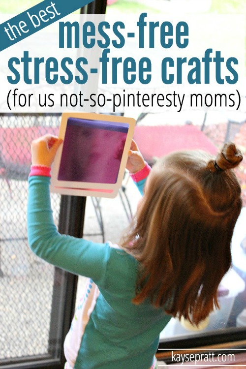 Mess Free Stress Free Crafts - KaysePratt.com
