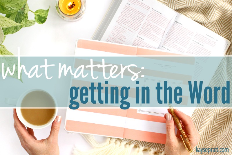 What Matters :: Getting In The Word