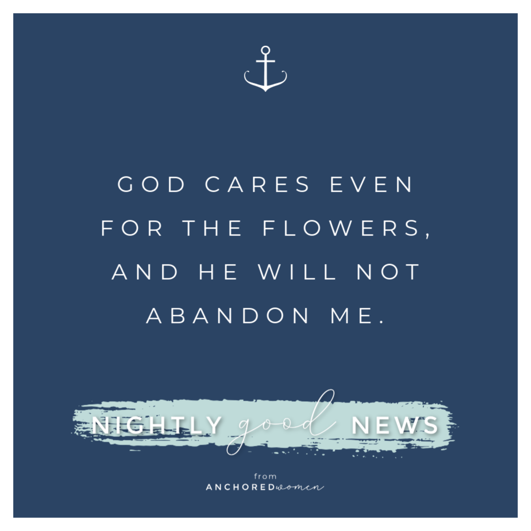 God will not abandon me // Nightly Good News!