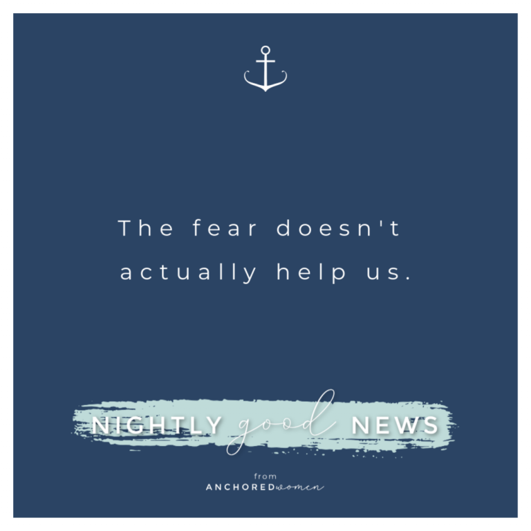 The fear doesn’t actually help us // Nightly Good News!