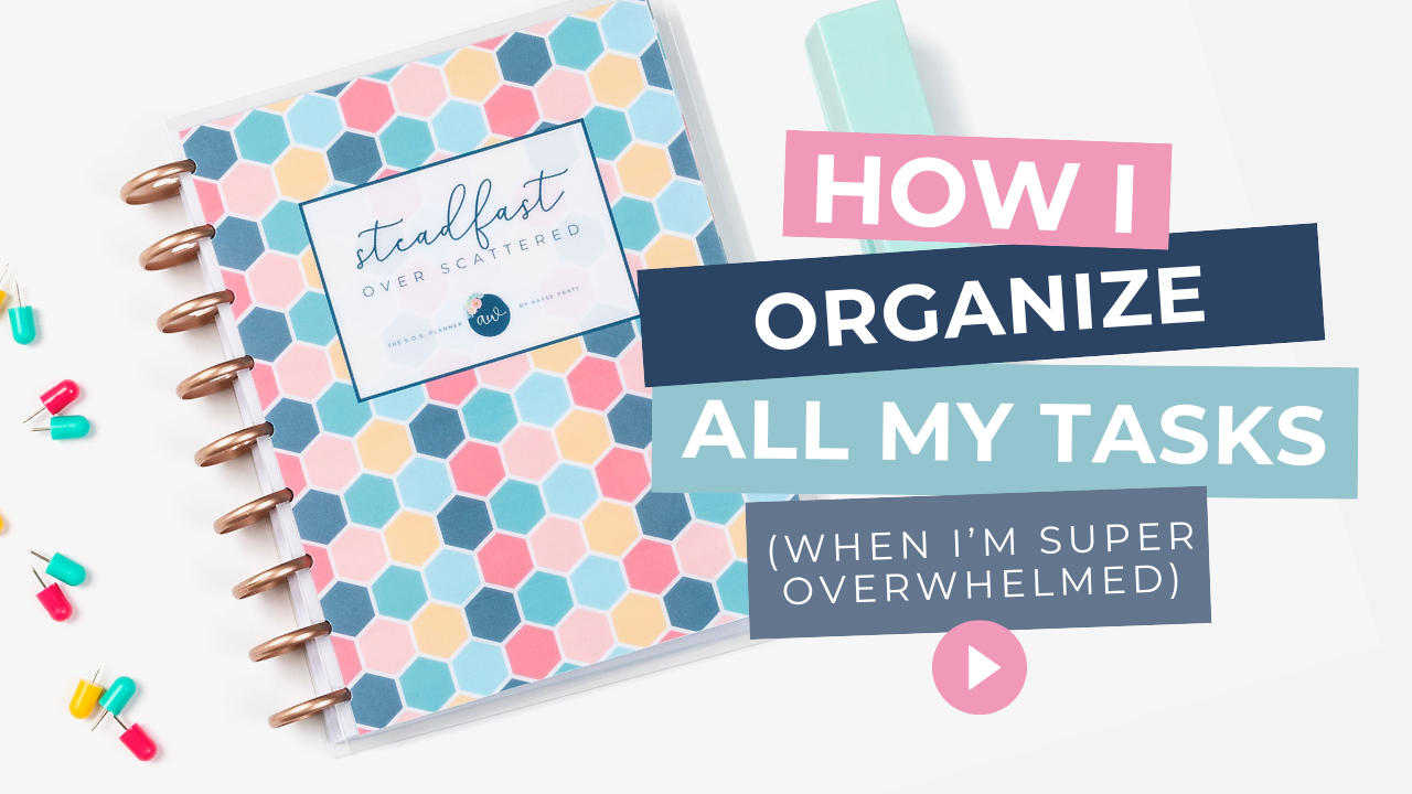 How I Organize All My Tasks - Anchored Women